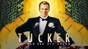 Tucker: The Man and His Dream - Rotten Tomatoes